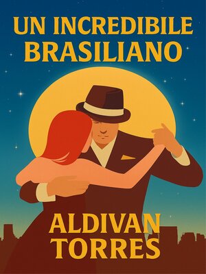 cover image of Un Incredibile Brasiliano